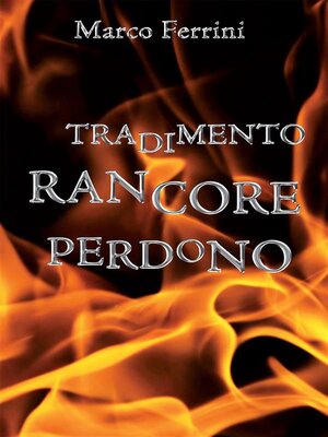 cover image of Tradimento Rancore Perdono